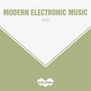 Modern Electronic Music, Vol. 6 Modern Electronic Music, Vol. 6