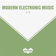 Modern Electronic Music, Vol. 16 Modern Electronic Music, Vol. 16
