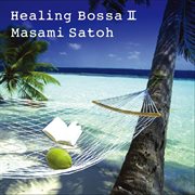 Healing Bossa Nova II cover image