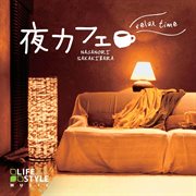 Night Cafe - Relax