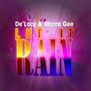 Let it rain (remixes) cover image