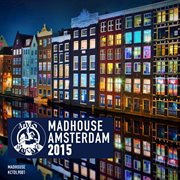 Madhouse amsterdam 2015 cover image
