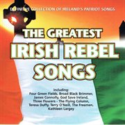 The greatest irish rebel songs cover image