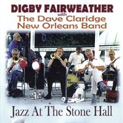 Jazz at the stone hall with the dave claridge new orleans band cover image