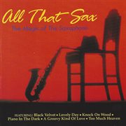 All that sax - the magic of the saxophone cover image