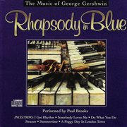 Rhapsody in blue - the music of george gershwin cover image
