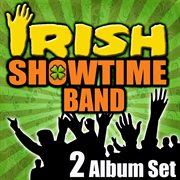 Irish showtime band - 2 album set cover image