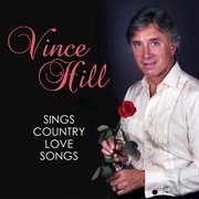 Vince hill sings country love songs cover image