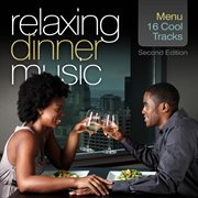 Relaxing dinner music: second edition cover image