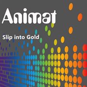 Slip into gold cover image
