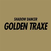 Golden traxe cover image