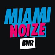 Miami noize 2010 cover image