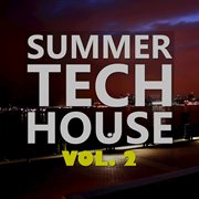 Summer tech house, vol. 2 cover image