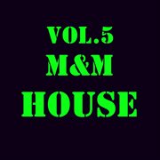 M&m house, vol. 5 cover image