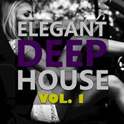 Elegant deep house, vol. 1 cover image