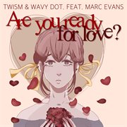 Are you ready for love? cover image