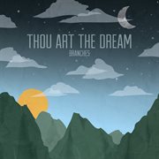 Thou Art the Dream cover image