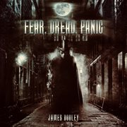 Fear, Dread, Panic cover image