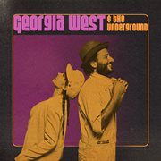 Georgia West & the Underground cover image