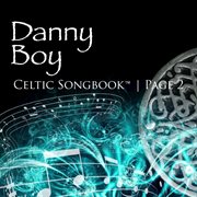 Danny boy: celtic songbook volume 2 cover image