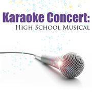 Karaoke concert: high school musical cover image