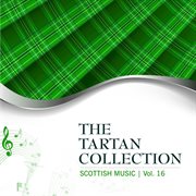 The tartan collection: scottish music - vol. 16 cover image