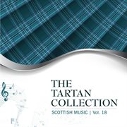 The tartan collection: scottish music - vol. 18 cover image
