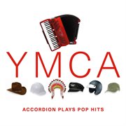 Ymca - accordion plays pop hits cover image
