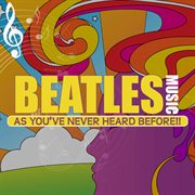 Beatles music as you've never heard before cover image