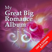 My great big romance album (usa & canada edition) cover image