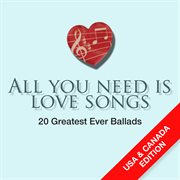 All you need is love songs (usa & canada edition) cover image