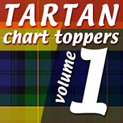 Tartan chart toppers - volume 1 cover image
