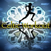 Celtic workout cover image