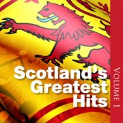Scotland's greatest hits: volume 1 cover image