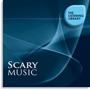 Scary music - the listening library cover image
