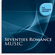 Seventies romance music - the listening library cover image