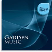 Garden music - the listening library cover image