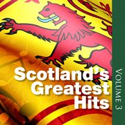 Scotland's greatest hits, volume 3 cover image