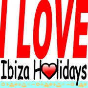 I love ibiza holidays cover image