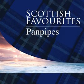 Umschlagbild für Scottish Favourites - Panpipes