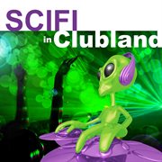 Scifi in clubland cover image