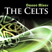 Dance mixes: the celts cover image