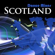 Dance mixes: scotland cover image