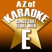 A-z of karaoke - songs that start with "e" (instrumental version) cover image