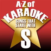 A-z of karaoke - songs that start with "s" (instrumental version) cover image