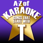 A-z of karaoke - songs that start with "t" (instrumental version) cover image