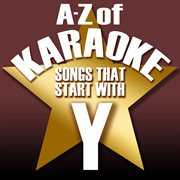 A-z of karaoke - songs that start with "y" (instrumental version) cover image