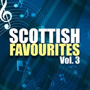 Scottish favourites, vol. 3 cover image
