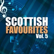 Scottish favourites, vol. 5 cover image