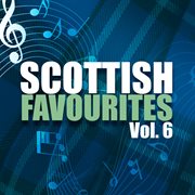 Scottish favourites, vol. 6 cover image